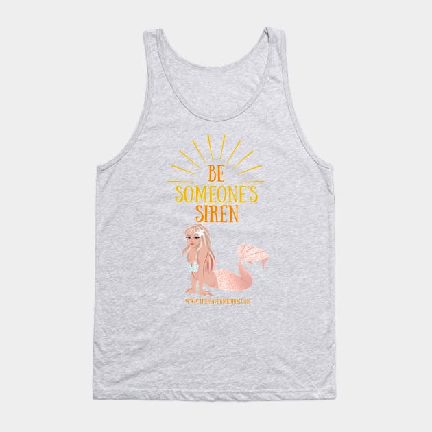 The Maven Medium- Be Someone's Siren Tank Top by TheMavenMedium